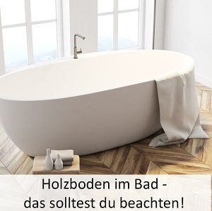Holzboden im Bad, Badezimmer Holz, Holzfussboden, Bäder mit Holzfußboden, Parkett Badezimmerboden